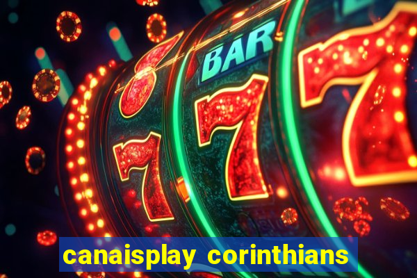 canaisplay corinthians