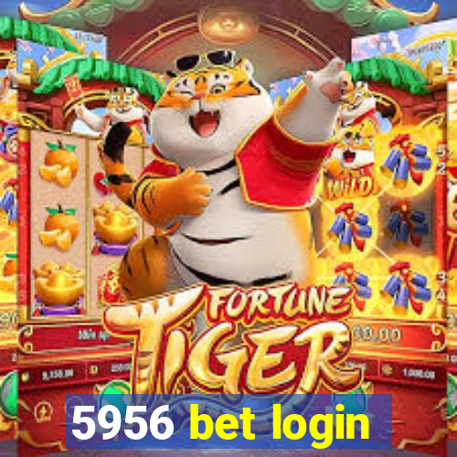 5956 bet login