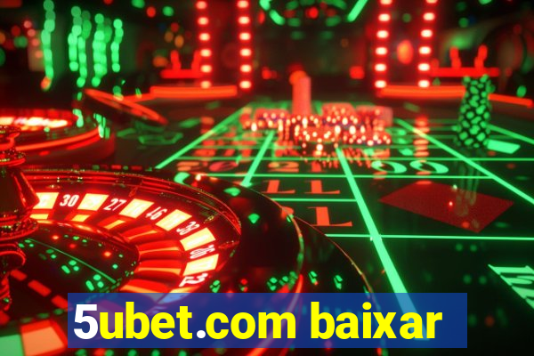 5ubet.com baixar