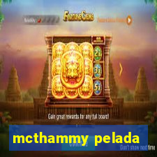 mcthammy pelada