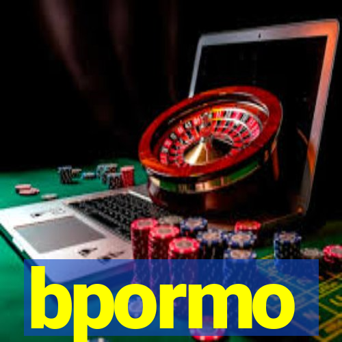 bpormo