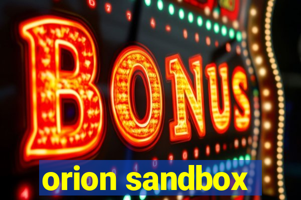 orion sandbox