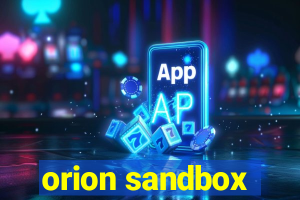 orion sandbox