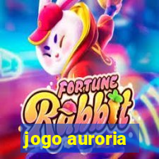 jogo auroria