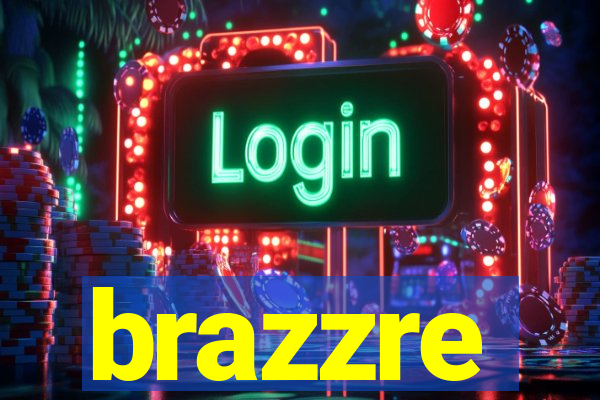 brazzre