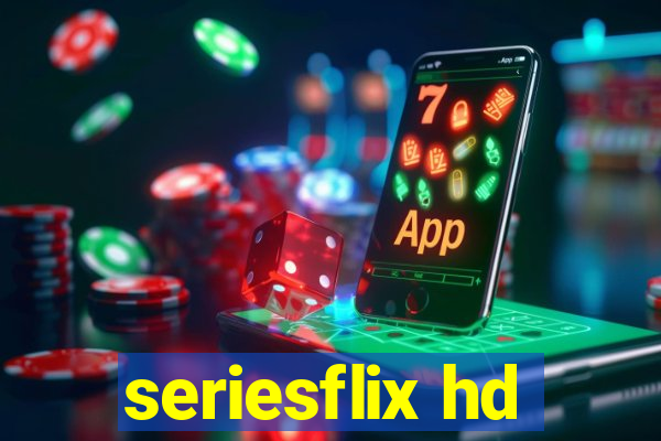 seriesflix hd