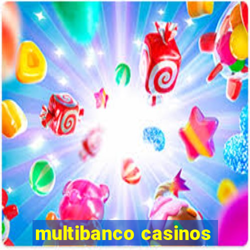 multibanco casinos