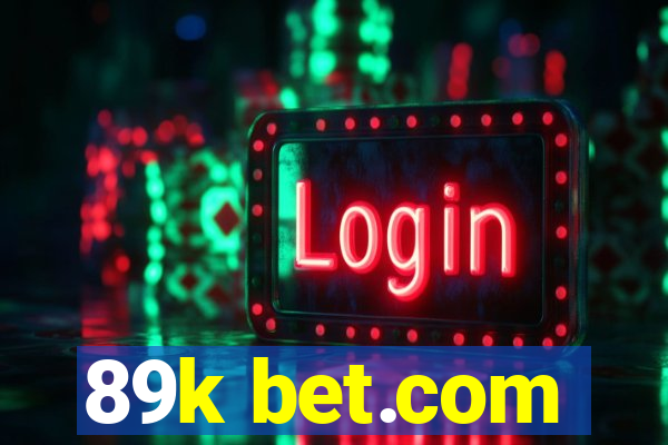 89k bet.com