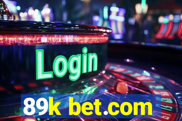 89k bet.com