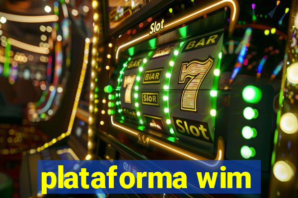 plataforma wim