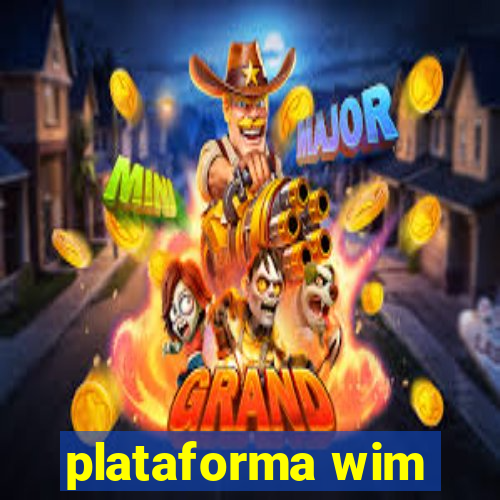 plataforma wim