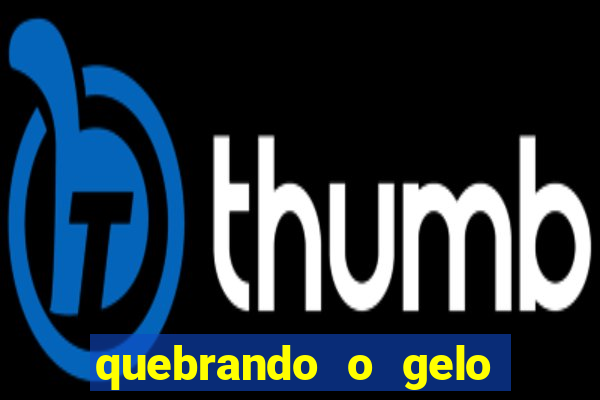 quebrando o gelo livro pdf hanna