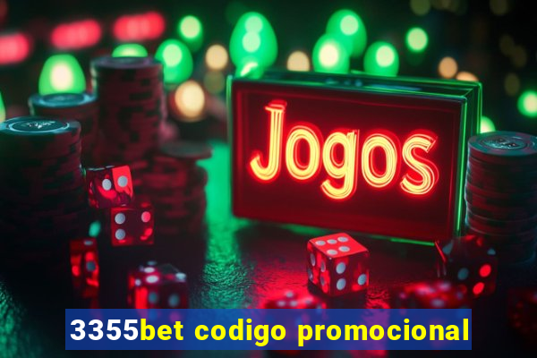 3355bet codigo promocional