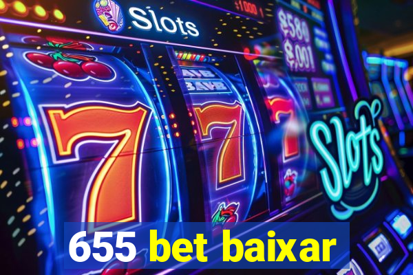 655 bet baixar