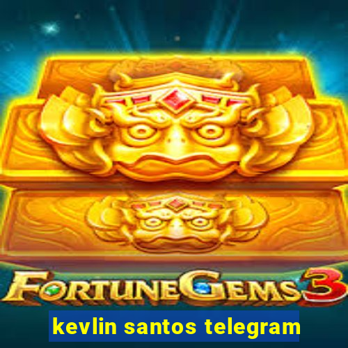 kevlin santos telegram