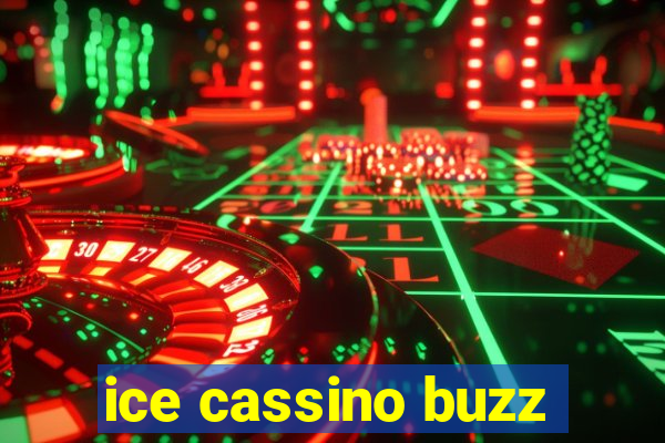 ice cassino buzz