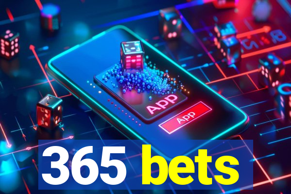 365 bets