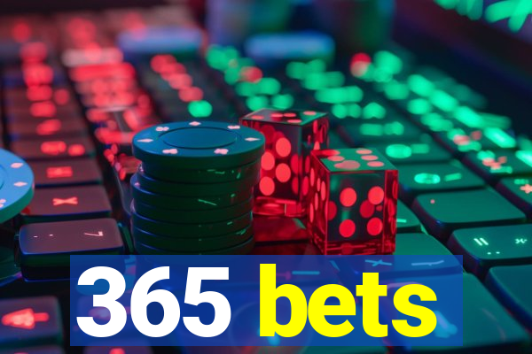 365 bets