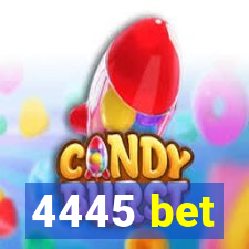 4445 bet