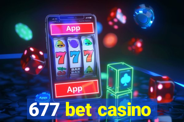 677 bet casino