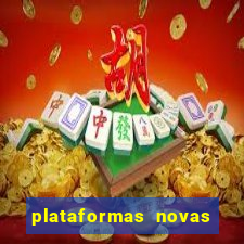 plataformas novas da bet