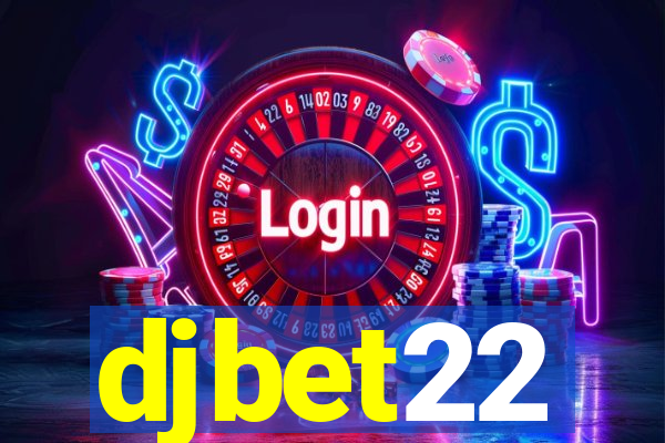 djbet22