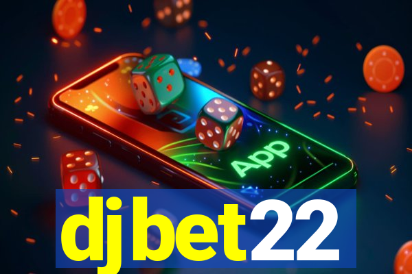 djbet22