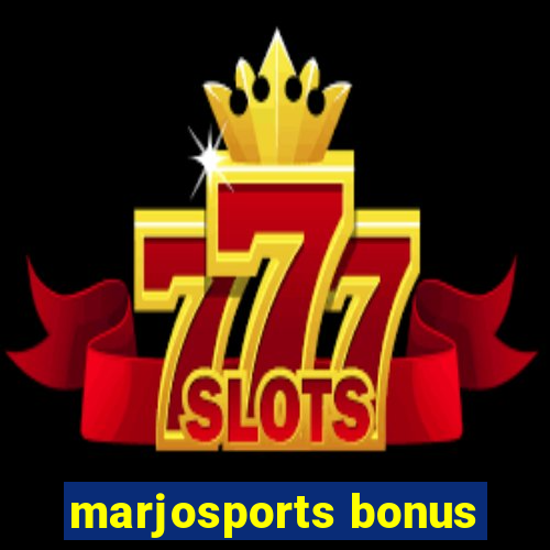 marjosports bonus