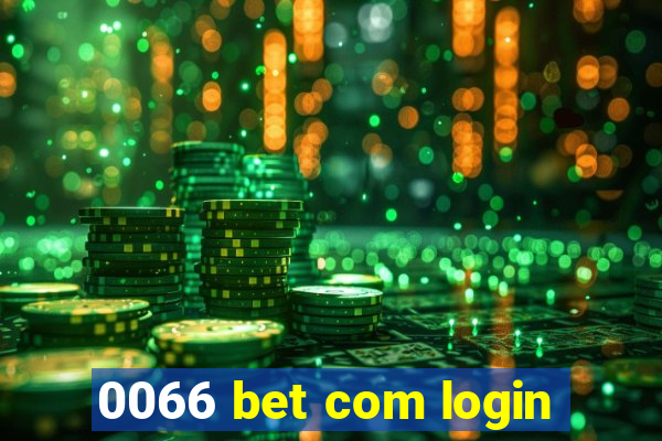 0066 bet com login