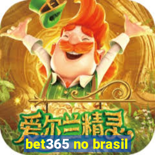 bet365 no brasil