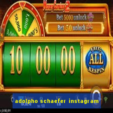 adolpho schaefer instagram