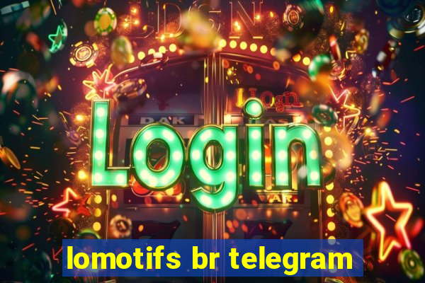 lomotifs br telegram