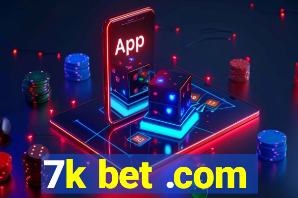 7k bet .com