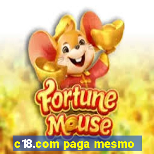 c18.com paga mesmo