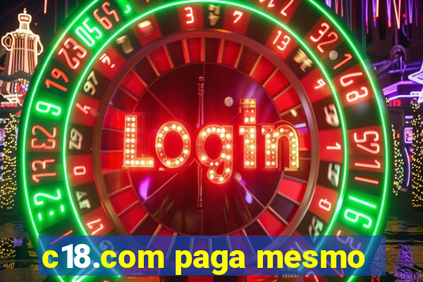 c18.com paga mesmo