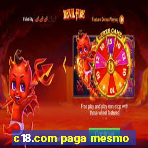 c18.com paga mesmo