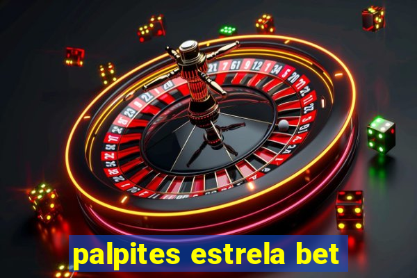 palpites estrela bet