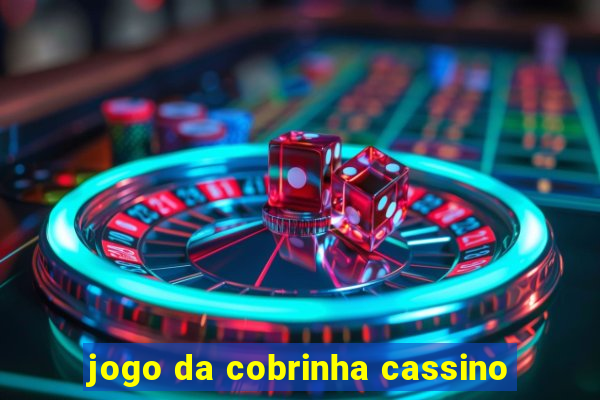 jogo da cobrinha cassino