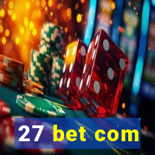 27 bet com