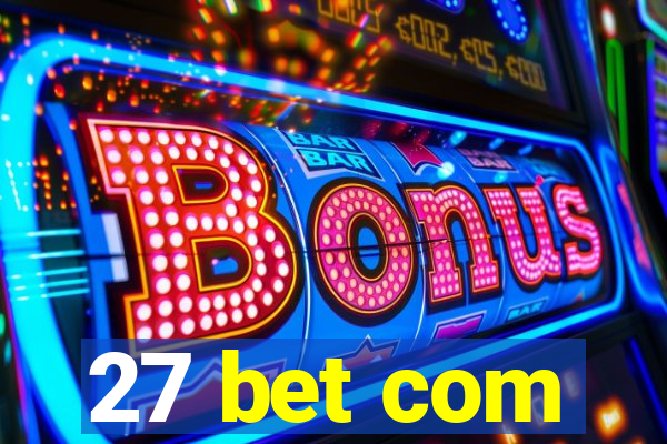 27 bet com