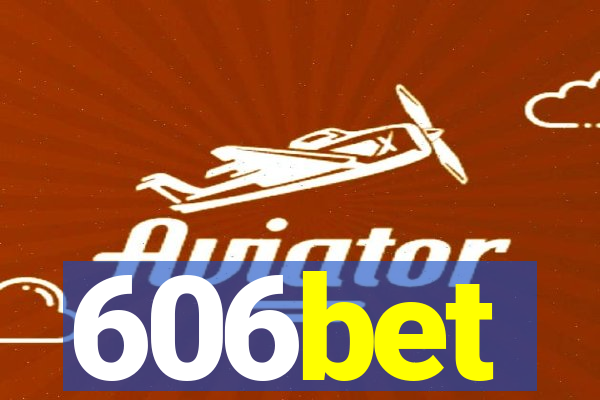 606bet