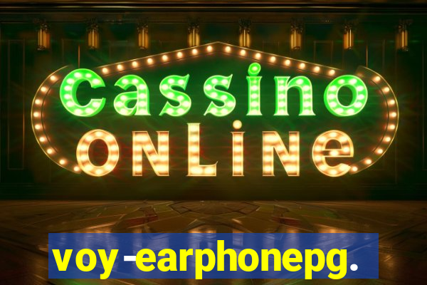 voy-earphonepg.com