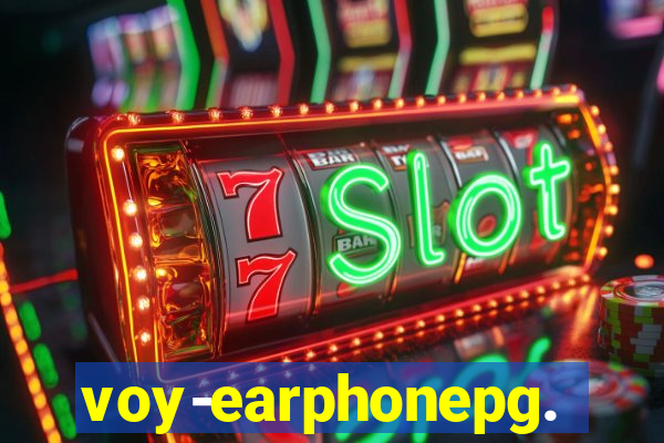 voy-earphonepg.com