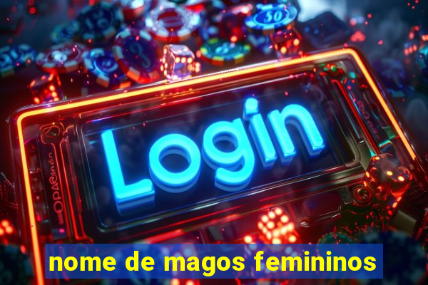 nome de magos femininos