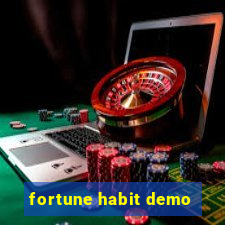 fortune habit demo