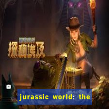 jurassic world: the game apk dinheiro infinito