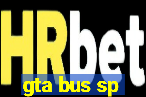 gta bus sp