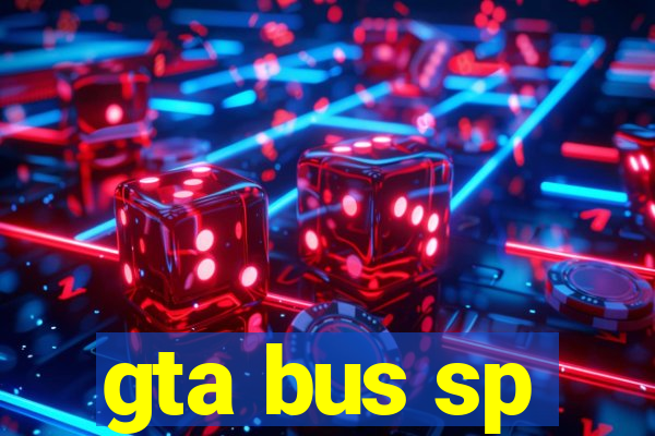 gta bus sp