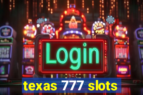 texas 777 slots