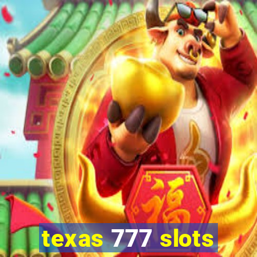 texas 777 slots